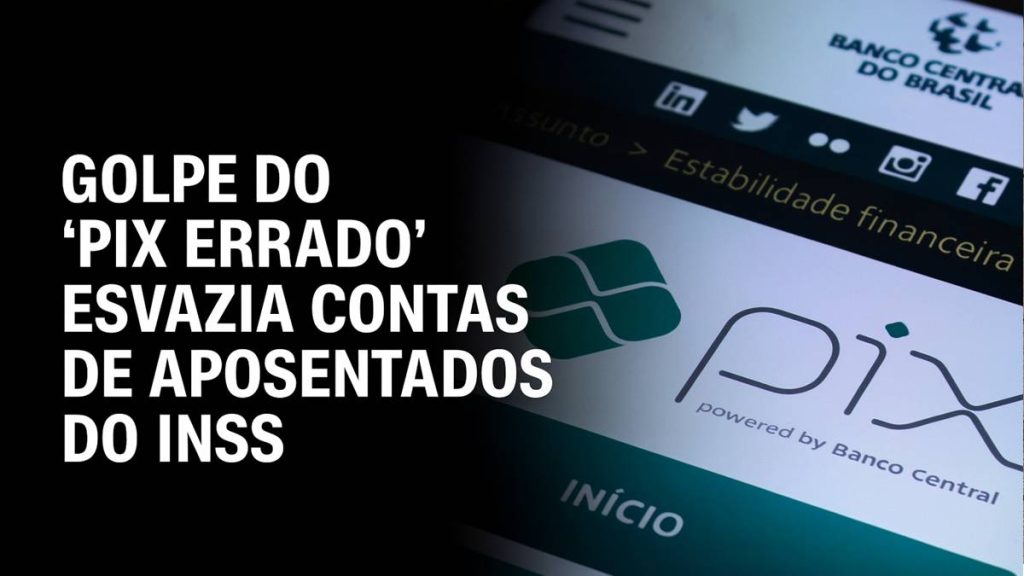 Golpe do 'PIX errado' aposentados do INSS