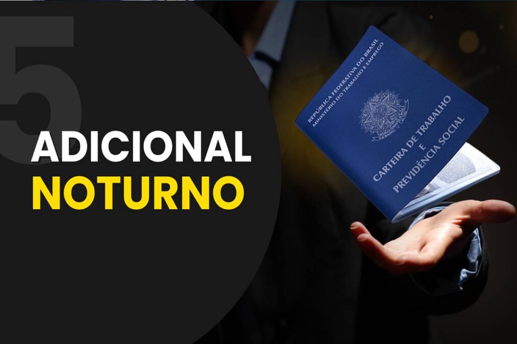 Nova Lei quer mudar o valor do adicional noturno do trabalhador brasileiro