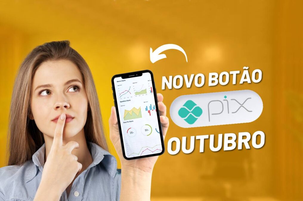 Novo botão do Pix vai aparecer no seu celular a partir de outubro
