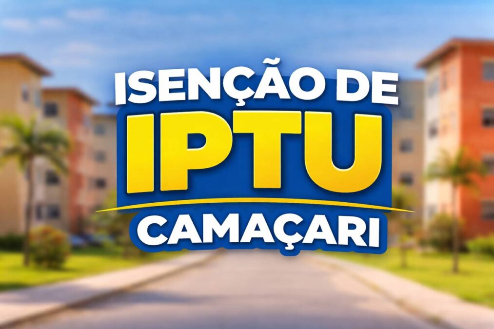 Isenção de IPTU Camaçari